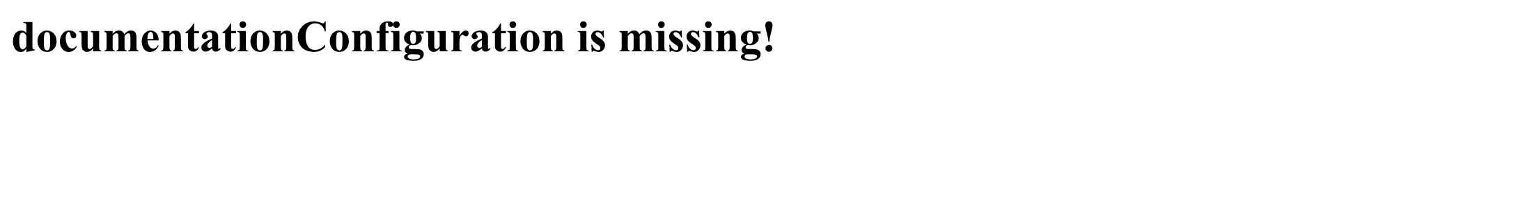 A published documentation page rendering nothing but the heading "documentationConfiguration is missing!", with the browser URL bar visible